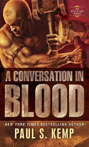 Seller image for A Conversation in Blood: An Egil & Nix Novel by Kemp, Paul S. [Mass Market Paperback ] for sale by booksXpress