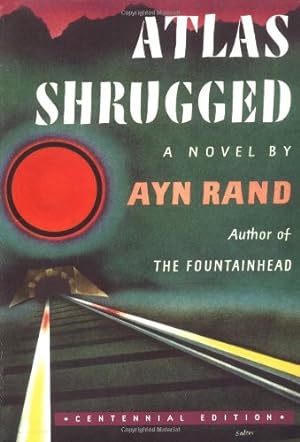 Seller image for Atlas Shrugged: (Centennial Edition) by Rand, Ayn [Paperback ] for sale by booksXpress