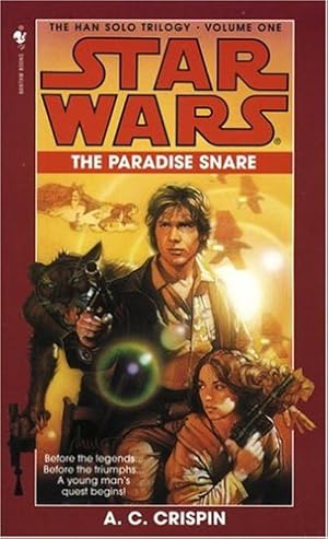 Seller image for The Paradise Snare (Star Wars, The Han Solo Trilogy #1) (Book 1) by Crispin, A. C. [Paperback ] for sale by booksXpress