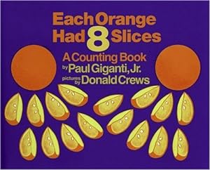Immagine del venditore per Each Orange Had 8 Slices by Giganti Jr., Paul [Hardcover ] venduto da booksXpress