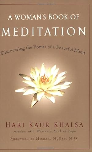 Image du vendeur pour A Woman's Book of Meditation: Discovering the Power of a Peaceful Mind by Hari Kaur Khalsa [Paperback ] mis en vente par booksXpress