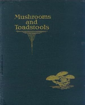 Mushrooms and Toadstools; An Account of the More Common Edible and Poisonous Fungi of Canada