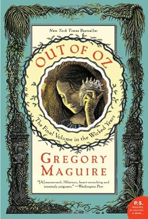 Imagen del vendedor de Out of Oz: The Final Volume in the Wicked Years by Maguire, Gregory [Paperback ] a la venta por booksXpress
