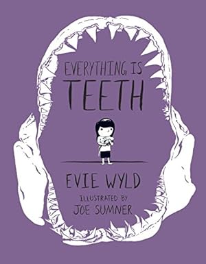 Bild des Verkufers fr Everything Is Teeth (Pantheon Graphic Library) by Wyld, Evie [Hardcover ] zum Verkauf von booksXpress