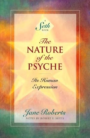 Imagen del vendedor de The Nature of the Psyche: Its Human Expression (A Seth Book) by Seth, Jane Roberts [Paperback ] a la venta por booksXpress