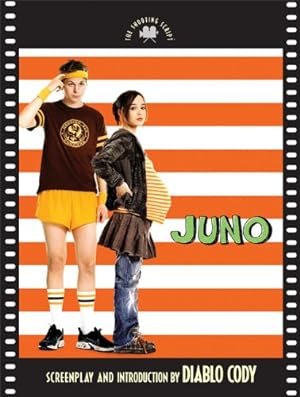Seller image for Juno: The Shooting Script by Cody, Diablo, Reitman, Ivan [Paperback ] for sale by booksXpress