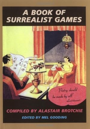 Seller image for A Book of Surrealist Games by Alastair Brotchie, Mel Gooding [Paperback ] for sale by booksXpress