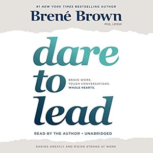 Image du vendeur pour Dare to Lead: Brave Work. Tough Conversations. Whole Hearts. by Brown, Brené [Audio CD ] mis en vente par booksXpress