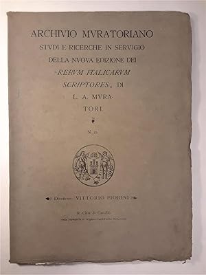 Immagine del venditore per Archivio Muratoriano Studi e Ricerche in Servigio Della Nuova Edizione Dei "Rerum Italicarum Scriptores" Di L. A. Muratori No. 10 venduto da Lost Time Books