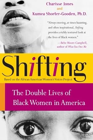 Seller image for Shifting: The Double Lives of Black Women in America by Jones, Ms. Charisse, Shorter-Gooden, Kumea [Paperback ] for sale by booksXpress