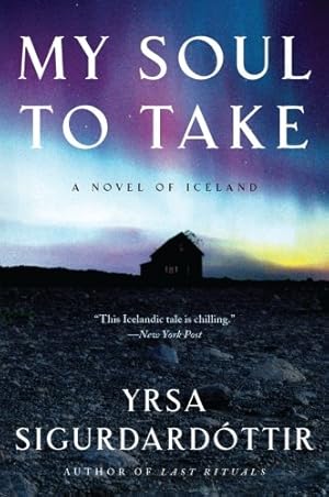 Imagen del vendedor de My Soul to Take: A Novel of Iceland (Thora Gudmundsdottir Novels) by Sigurdardottir, Yrsa [Paperback ] a la venta por booksXpress