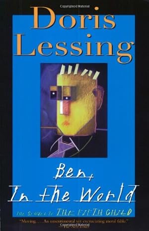 Bild des Verkufers fr Ben, In the World: The Sequel to the Fifth Child by Lessing, Doris [Paperback ] zum Verkauf von booksXpress
