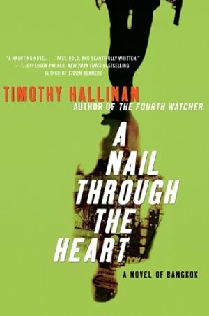 Seller image for A Nail Through the Heart: A Novel of Bangkok by Hallinan, Timothy [Paperback ] for sale by booksXpress