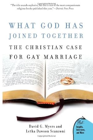 Seller image for What God Has Joined Together: The Christian Case for Gay Marriage by Myers PhD, David G., Scanzoni, Letha Dawson [Paperback ] for sale by booksXpress