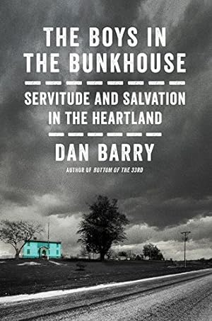 Seller image for The Boys in the Bunkhouse: Servitude and Salvation in the Heartland by Barry, Dan [Hardcover ] for sale by booksXpress