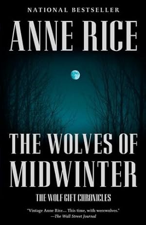 Seller image for The Wolves of Midwinter: The Wolf Gift Chronicles (2) by Rice, Anne [Paperback ] for sale by booksXpress