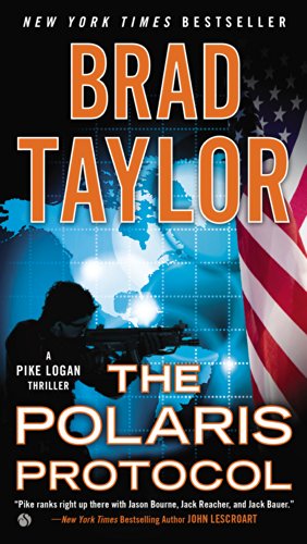 Immagine del venditore per The Polaris Protocol (A Pike Logan Thriller) by Taylor, Brad [Paperback ] venduto da booksXpress