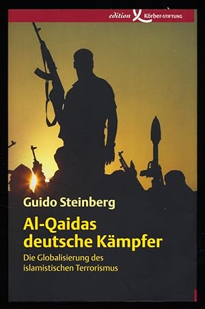 Al-Qaidas deutsche Kämpfer : Die Globalisierung des islamistischen Terrorismus.