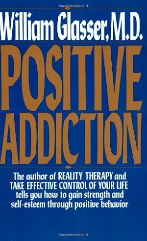 Seller image for Positive Addiction (Harper Colophon Books) by Glasser M.D., William [Paperback ] for sale by booksXpress