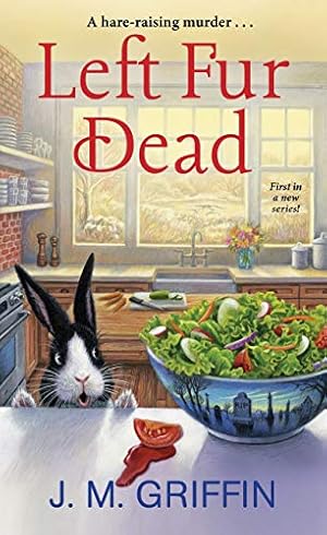 Seller image for Left Fur Dead (A Jules & Bun Mystery) by Griffin, J.M. [Mass Market Paperback ] for sale by booksXpress