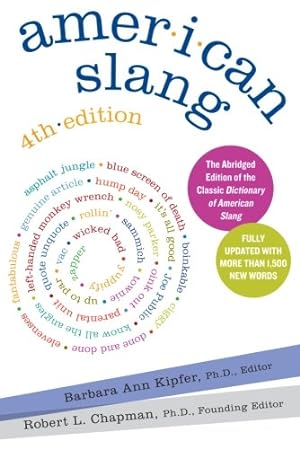 Seller image for American Slang, 4th Edition by Kipfer, Barbara Ann, Chapman, Robert L. [Paperback ] for sale by booksXpress