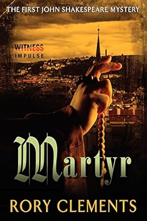 Imagen del vendedor de Martyr: The First John Shakespeare Mystery by Clements, Rory [Paperback ] a la venta por booksXpress