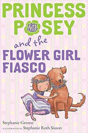 Seller image for Princess Posey and the Flower Girl Fiasco (Princess Posey, First Grader) by Greene, Stephanie [Paperback ] for sale by booksXpress