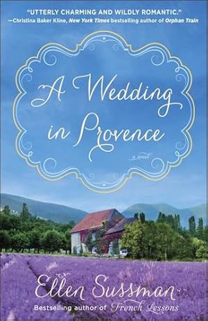 Seller image for A Wedding in Provence: A Novel by Sussman, Ellen [Paperback ] for sale by booksXpress