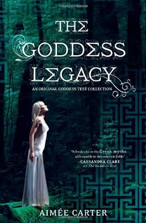 Seller image for The Goddess Legacy (The Goddess Queen / The Lovestruck Goddess / Goddess of the Underworld / God of Thieves / God of Darkness (Goddess Test) by Carter, Aimée [Paperback ] for sale by booksXpress