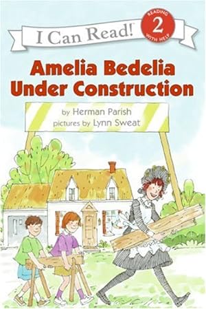 Seller image for Amelia Bedelia Under Construction (I Can Read Level 2) by Parish, Herman [Paperback ] for sale by booksXpress