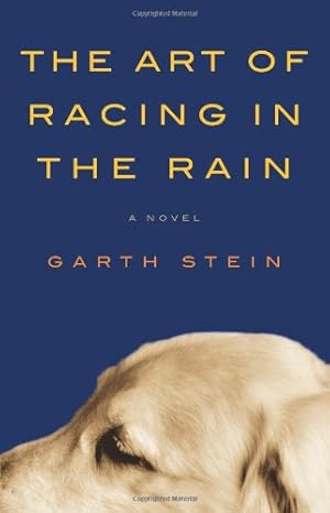 Imagen del vendedor de The Art of Racing in the Rain by Stein, Garth [Hardcover ] a la venta por booksXpress