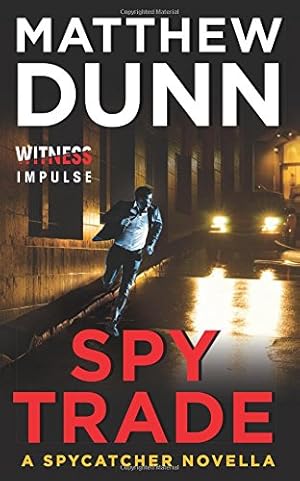 Seller image for Spy Trade: A Spycatcher Novella by Dunn, Matthew [Mass Market Paperback ] for sale by booksXpress