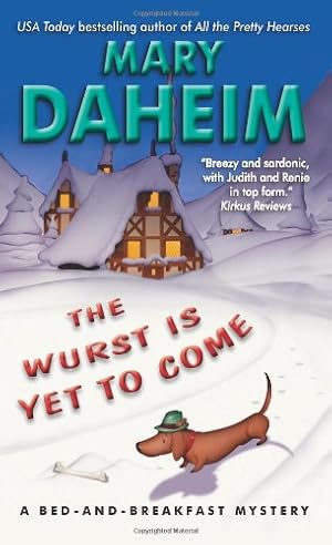 Seller image for The Wurst Is Yet to Come: A Bed-and-Breakfast Mystery (Bed-and-Breakfast Mysteries) by Daheim, Mary [Mass Market Paperback ] for sale by booksXpress