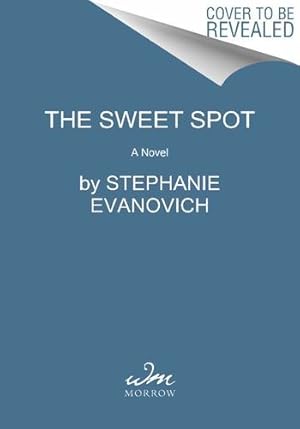 Seller image for The Sweet Spot: A Novel by Evanovich, Stephanie [Paperback ] for sale by booksXpress