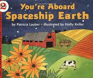 Imagen del vendedor de You're Aboard Spaceship Earth (Let's-Read-and-Find-Out Science) by Lauber, Patricia [Paperback ] a la venta por booksXpress