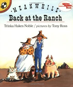Bild des Verkufers fr Meanwhile Back at the Ranch (Reading Rainbow) by Noble, Trinka Hakes [Paperback ] zum Verkauf von booksXpress