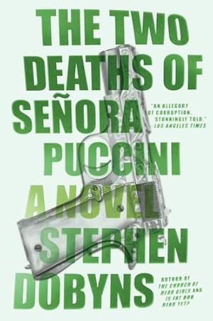 Seller image for The Two Deaths of Senora Puccini: A Novel by Dobyns, Stephen [Paperback ] for sale by booksXpress