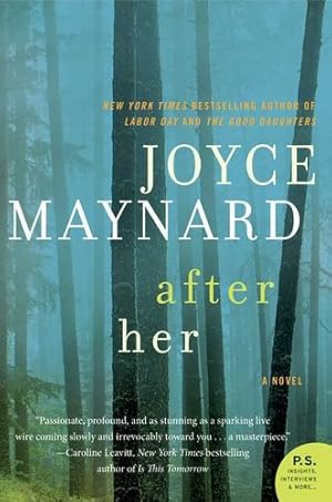 Seller image for After Her: A Novel (P.S.) by Maynard, Joyce [Paperback ] for sale by booksXpress