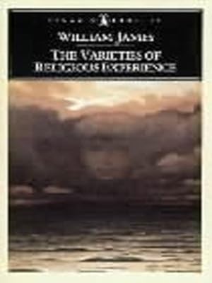 Seller image for The Varieties of Religious Experience: A Study in Human Nature (Penguin American Library) by James, William [Paperback ] for sale by booksXpress