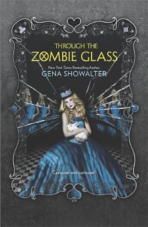 Seller image for Through the Zombie Glass (White Rabbit Chronicles) by Showalter, Gena [Paperback ] for sale by booksXpress