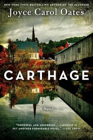 Image du vendeur pour Carthage: A Novel by Oates, Joyce Carol [Paperback ] mis en vente par booksXpress