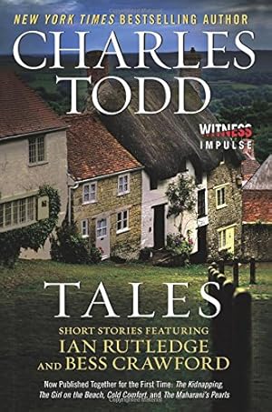 Seller image for Tales: Short Stories Featuring Ian Rutledge and Bess Crawford by Todd, Charles [Paperback ] for sale by booksXpress