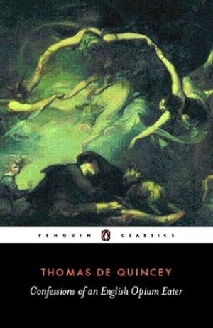 Seller image for Confessions of an English Opium Eater by De Quincey, Thomas [Paperback ] for sale by booksXpress
