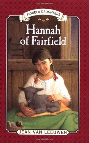 Imagen del vendedor de Hannah of Fairfield: Pioneer Daughters #1 by Van Leeuwen, Jean [Paperback ] a la venta por booksXpress