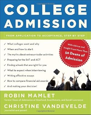 Seller image for College Admission: From Application to Acceptance, Step by Step by Mamlet, Robin, VanDeVelde, Christine [Paperback ] for sale by booksXpress