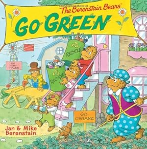 Seller image for The Berenstain Bears Go Green by Jan Berenstain, Mike Berenstain [Paperback ] for sale by booksXpress