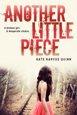 Seller image for Another Little Piece by Kate Karyus Quinn [Paperback ] for sale by booksXpress