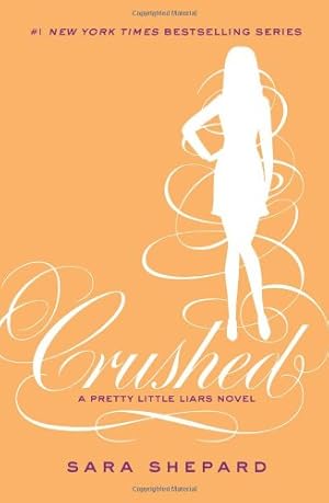 Immagine del venditore per Crushed (Pretty Little Liars) by Shepard, Sara [Hardcover ] venduto da booksXpress