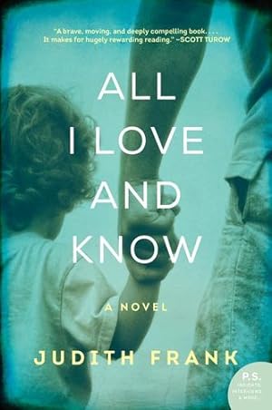 Seller image for All I Love and Know: A Novel by Frank, Judith [Paperback ] for sale by booksXpress