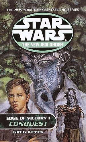 Imagen del vendedor de Edge of Victory 1: Conquest (Star Wars: The New Jedi Order) by Greg Keyes [Paperback ] a la venta por booksXpress